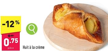 Promotions Huit à la crème - Produit maison - Aldi - Valide de 05/02/2024 à 10/02/2024 chez Aldi