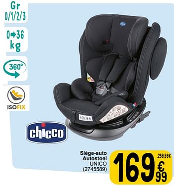 Promoties Siège-auto autostoel unico - Chicco - Geldig van 06/02/2024 tot 12/02/2024 bij Cora