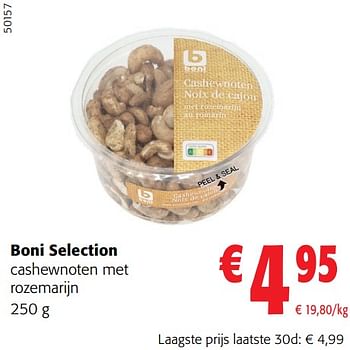 Promotions Boni selection cashewnoten met rozemarijn - Boni - Valide de 31/01/2024 à 13/02/2024 chez Colruyt