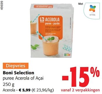 Promoties Boni selection puree acerola - Boni - Geldig van 31/01/2024 tot 13/02/2024 bij Colruyt