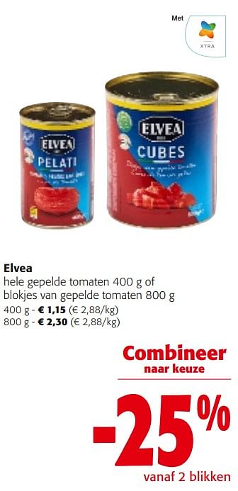 Promotions Elvea hele gepelde tomaten of blokjes van gepelde tomaten - Elvea - Valide de 31/01/2024 à 13/02/2024 chez Colruyt