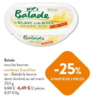 Promotions Balade le beurre demi-écrémé au sel marin - Balade - Valide de 31/01/2024 à 13/02/2024 chez OKay
