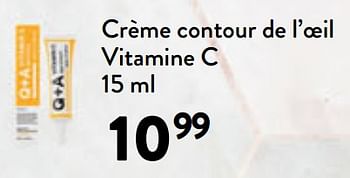 Promotions Crème contour de l’oeil vitamine c - Q + A - Valide de 31/01/2024 à 13/02/2024 chez DI