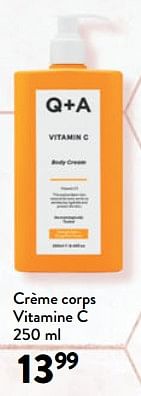Promotions Crème corps vitamine c - Q + A - Valide de 31/01/2024 à 13/02/2024 chez DI