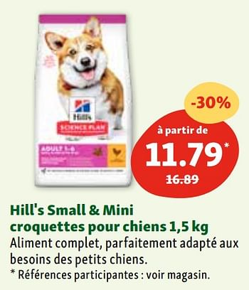 Promotions Hill`s small + mini croquettes pour chiens - Hill's - Valide de 07/02/2024 à 12/02/2024 chez Maxi Zoo