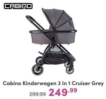 Promoties Cabino kinderwagen 3 in 1 cruiser grey - Cabino - Geldig van 04/02/2024 tot 10/02/2024 bij Baby & Tiener Megastore