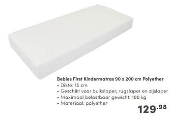 Promoties Bebies first kindermatras polyether - bebiesfirst - Geldig van 04/02/2024 tot 24/02/2024 bij Baby & Tiener Megastore