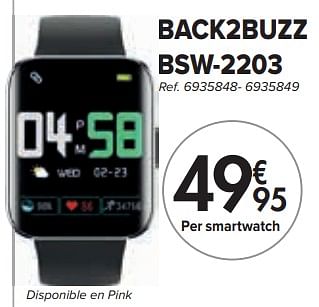 Promoties Back2buzz bsw-2203 smartwatch - Back2buzz - Geldig van 01/02/2024 tot 29/02/2024 bij Carrefour