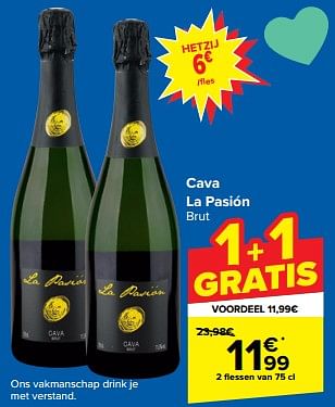 Promoties Cava la pasión brut - Schuimwijnen - Geldig van 07/02/2024 tot 19/02/2024 bij Carrefour