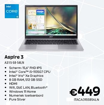 Promoties Acer aspire 3 a 315-58-54ln - Acer - Geldig van 01/02/2024 tot 29/02/2024 bij Compudeals