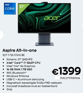 Promoties Acer aspire all-in-one s27-1755 i7616 be - Acer - Geldig van 01/02/2024 tot 29/02/2024 bij Compudeals