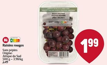 Promotions Raisins rouges - Produit Maison - Delhaize - Valide de 08/02/2024 à 14/02/2024 chez Delhaize