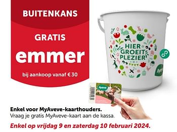 Promoties Gratis emmer bij aankoop vanaf € 30 - Huismerk - Aveve - Geldig van 07/02/2024 tot 11/02/2024 bij Aveve