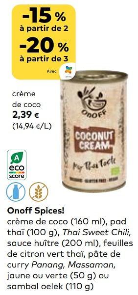 Promotions Onoff spices! crème de coco - Onoff Spices! - Valide de 31/01/2024 à 27/02/2024 chez Bioplanet