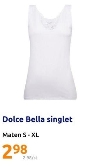 Promoties Dolce bella singlet - Dolce Bella - Geldig van 07/02/2024 tot 13/02/2024 bij Action
