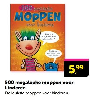Promoties 500 megaleuke moppen voor kinderen - Huismerk - Boekenvoordeel - Geldig van 10/02/2024 tot 18/02/2024 bij BoekenVoordeel