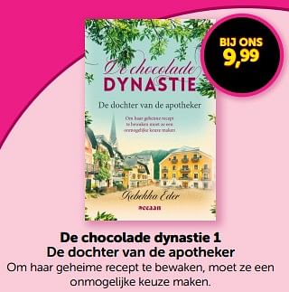 Promoties De chocolade dynastie 1 de dochter van de apotheker - Huismerk - Boekenvoordeel - Geldig van 10/02/2024 tot 18/02/2024 bij BoekenVoordeel
