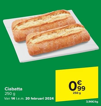 Promoties Ciabatta - Huismerk - Carrefour Express - Geldig van 14/02/2024 tot 27/02/2024 bij Carrefour Express
