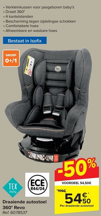 Promoties Draaiende autostoel 360° revo - Tex Baby - Geldig van 14/02/2024 tot 26/02/2024 bij Carrefour