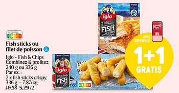 Promotions Iglo - fish + chips fish sticks crispy - Iglo - Valide de 15/02/2024 à 21/02/2024 chez Delhaize