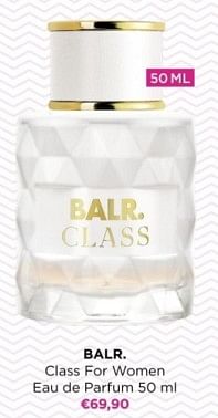 Promoties Balr class for women eau de parfum - BALR. - Geldig van 15/02/2024 tot 25/02/2024 bij ICI PARIS XL