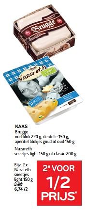 Promoties Kaas brugge + nazareth 2e voor 1-2 prijs - Huismerk - Alvo - Geldig van 14/02/2024 tot 27/02/2024 bij Alvo