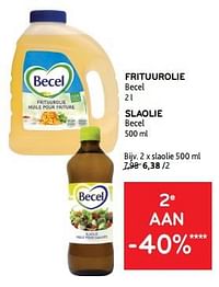 Frituurolie becel + slaolie becel 2e aan -40%-Becel
