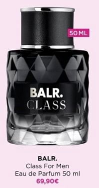 Promotions Balr class for men eau de parfum - BALR. - Valide de 15/02/2024 à 25/02/2024 chez ICI PARIS XL