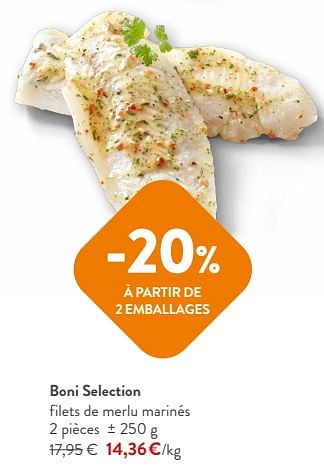Promotions Boni selection filets de merlu marinés - Boni - Valide de 14/02/2024 à 27/02/2024 chez OKay
