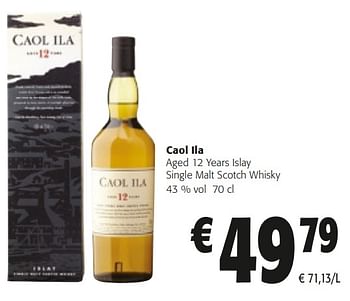 Promoties Caol ila aged 12 years islay single malt scotch whisky - Caol Ila - Geldig van 14/02/2024 tot 27/02/2024 bij Colruyt