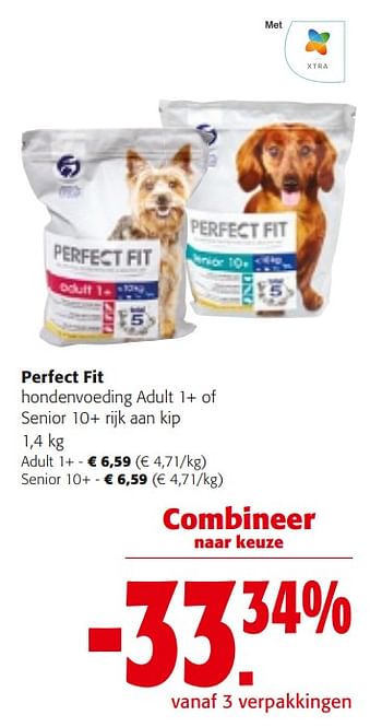 Promoties Perfect fit hondenvoeding adult of senior rijk aan kip - Perfect Fit  - Geldig van 14/02/2024 tot 27/02/2024 bij Colruyt