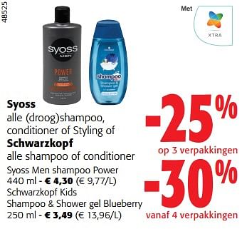Promoties Syoss alle droog shampoo, conditioner of styling of schwarzkopf alle shampoo of conditioner - Huismerk - Colruyt - Geldig van 14/02/2024 tot 27/02/2024 bij Colruyt
