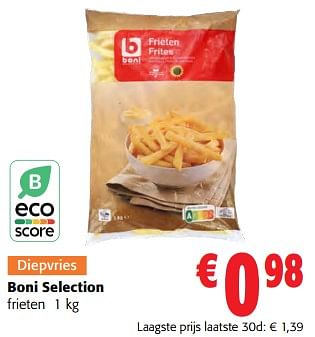 Promoties Boni selection frieten - Boni - Geldig van 14/02/2024 tot 27/02/2024 bij Colruyt