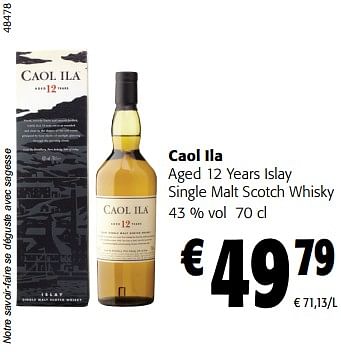 Promotions Caol ila aged 12 years islay single malt scotch whisky - Caol Ila - Valide de 14/02/2024 à 27/02/2024 chez Colruyt