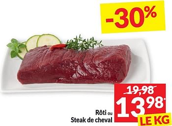 Promotions Rôti ou steak de cheval - Produit maison - Intermarche - Valide de 20/02/2024 à 25/02/2024 chez Intermarche