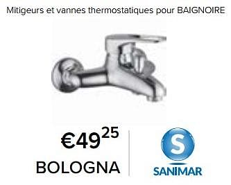 Promotions Mitigeurs et vannes thermostatiques pour baignoire bologna - Sanimar - Valide de 23/02/2024 à 30/06/2024 chez Euro Shop