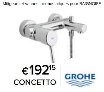 Promoties Mitigeurs et vannes thermostatiques pour baignoire concetto - Grohe - Geldig van 23/02/2024 tot 30/06/2024 bij Euro Shop