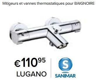 Promoties Mitigeurs et vannes thermostatiques pour baignoire lugano - Sanimar - Geldig van 23/02/2024 tot 30/06/2024 bij Euro Shop