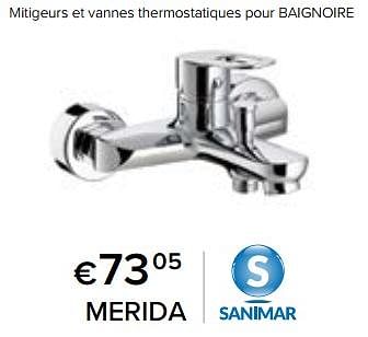 Promoties Mitigeurs et vannes thermostatiques pour baignoire merida - Sanimar - Geldig van 23/02/2024 tot 30/06/2024 bij Euro Shop