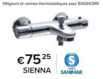 Promoties Mitigeurs et vannes thermostatiques pour baignoire sienna - Sanimar - Geldig van 23/02/2024 tot 30/06/2024 bij Euro Shop