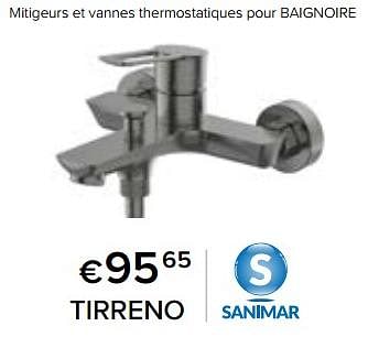 Promoties Mitigeurs et vannes thermostatiques pour baignoire tirreno - Sanimar - Geldig van 23/02/2024 tot 30/06/2024 bij Euro Shop