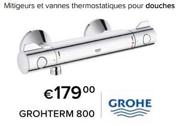 Promoties Mitigeurs et vannes thermostatiques pour douches grohterm 800 - Grohe - Geldig van 23/02/2024 tot 30/06/2024 bij Euro Shop