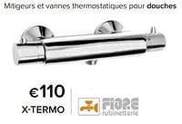 Promotions Mitigeurs et vannes thermostatiques pour douches x-termo - Fiore - Valide de 23/02/2024 à 30/06/2024 chez Euro Shop