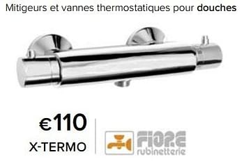 Promoties Mitigeurs et vannes thermostatiques pour douches x-termo - Fiore - Geldig van 23/02/2024 tot 30/06/2024 bij Euro Shop