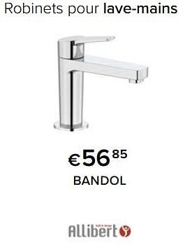 Promoties Robinets pour lave-mains bandol - Allibert - Geldig van 23/02/2024 tot 30/06/2024 bij Euro Shop