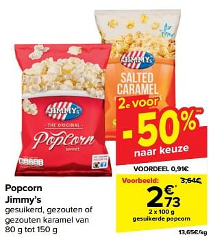 Promotions Popcorn jimmy’s - Jimmy's - Valide de 21/02/2024 à 03/04/2024 chez Carrefour