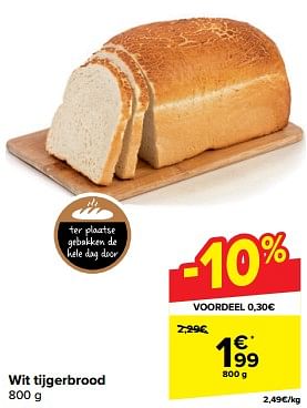 Promoties Wit tijgerbrood - Huismerk - Carrefour  - Geldig van 21/02/2024 tot 03/04/2024 bij Carrefour