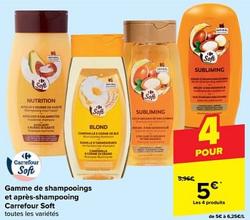 Promotions Gamme de shampooings et après-shampooing carrefour soft - Produit maison - Carrefour  - Valide de 21/02/2024 à 03/04/2024 chez Carrefour
