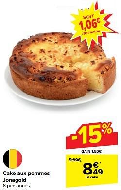Promotions Cake aux pommes jonagold - Produit maison - Carrefour  - Valide de 21/02/2024 à 03/04/2024 chez Carrefour