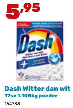 Promotions Dash witter dan wit - Dash - Valide de 19/02/2024 à 30/03/2024 chez Happyland